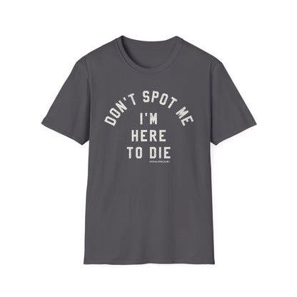 Don't Spot Me T-Shirt