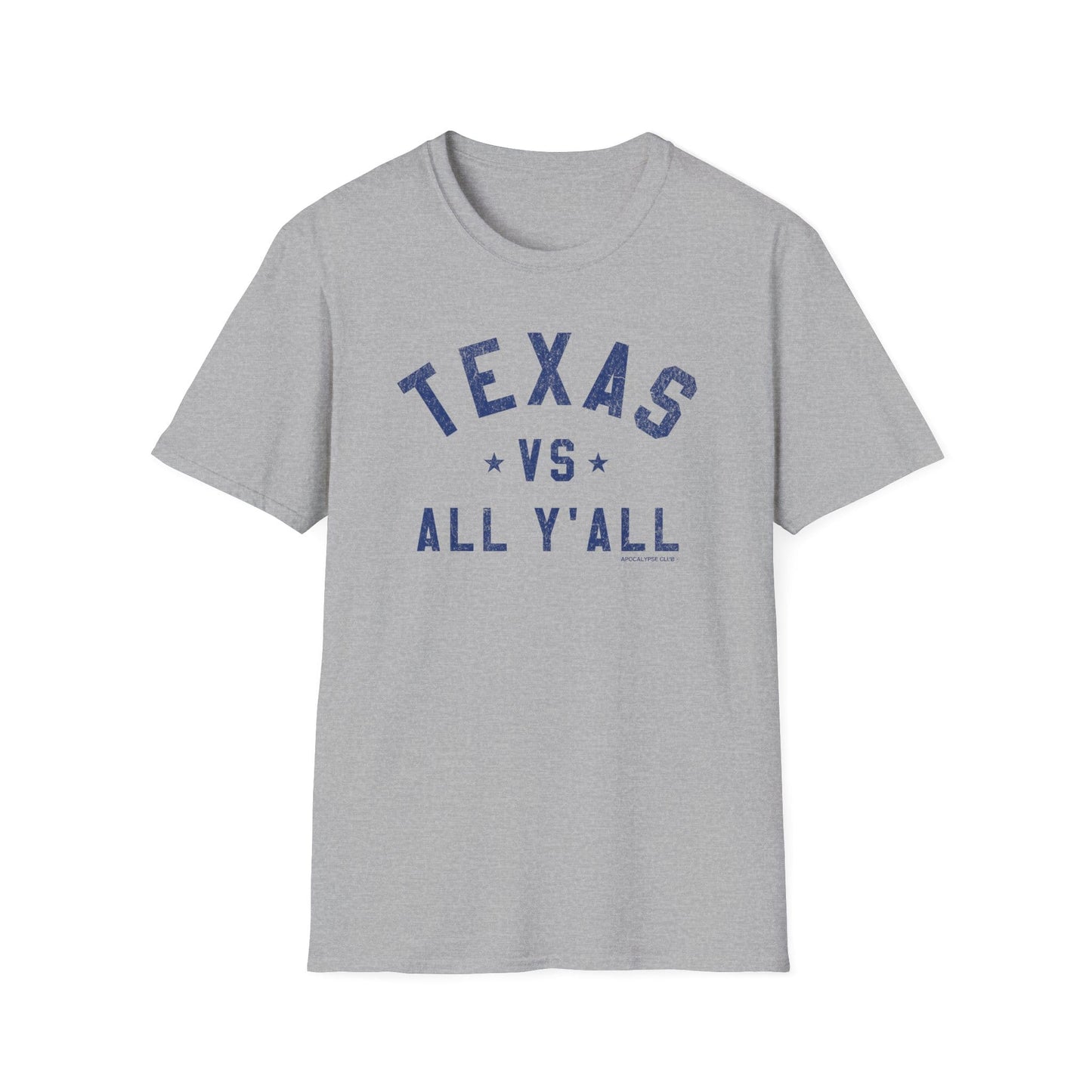 Texas VS All Y'All T-Shirt