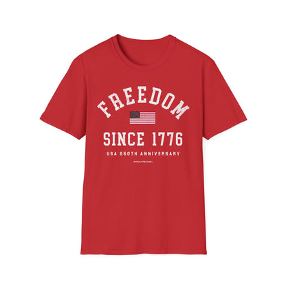 Freedom Since 1776 T-Shirt