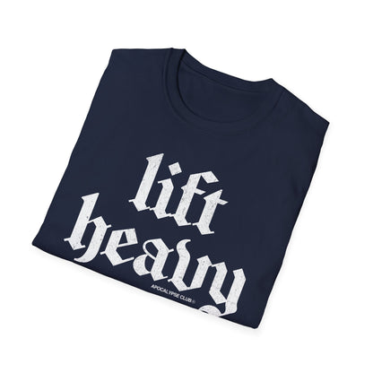 Lift Heavy T-Shirt