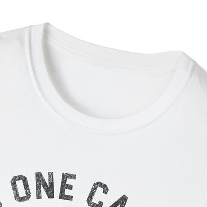 No One Cares T-Shirt
