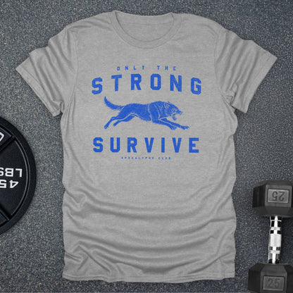 Only The Strong T-Shirt