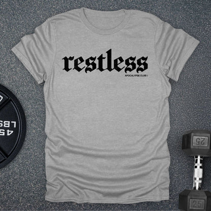 Restless T-Shirt