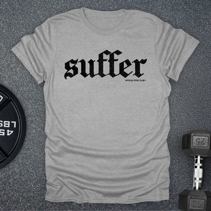 Suffer T-Shirt
