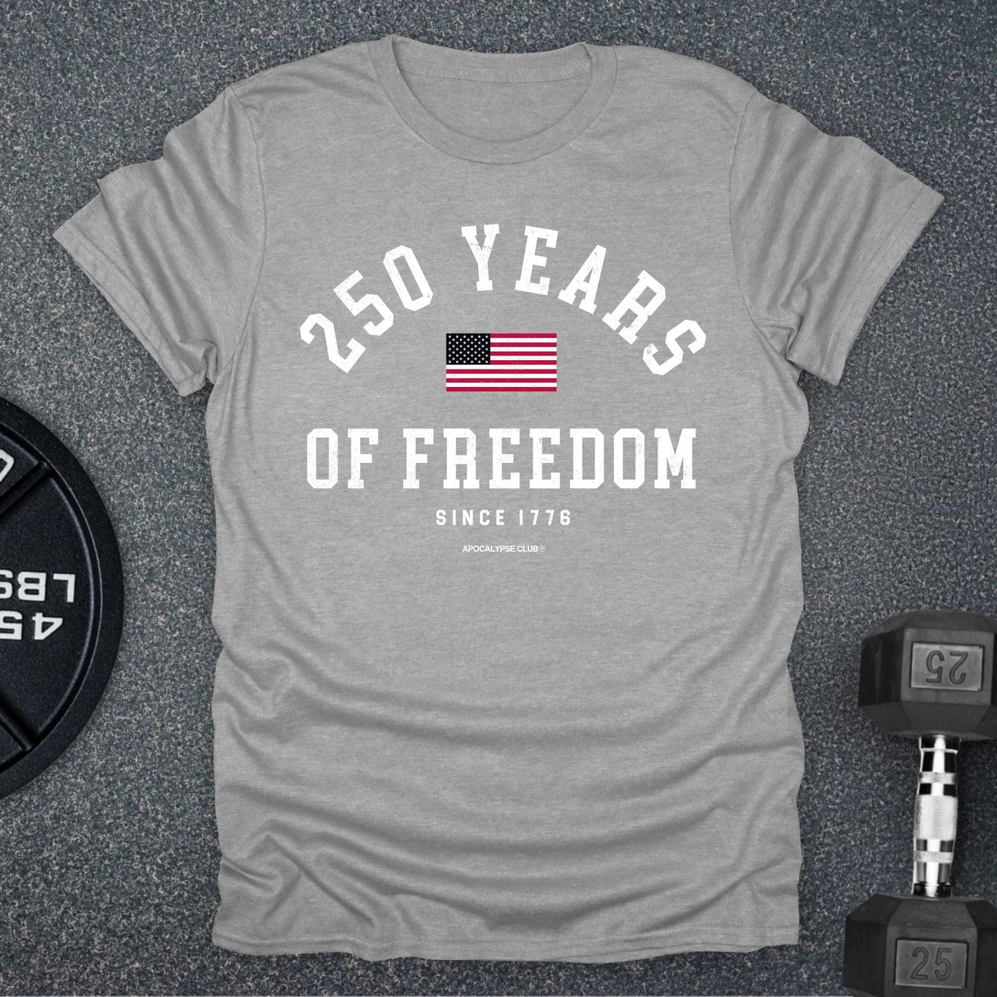 250 Years Of Freedom T-Shirt