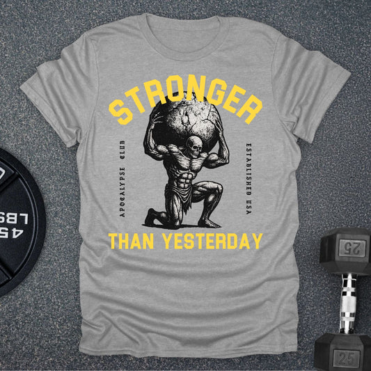 Stronger Than T-Shirt