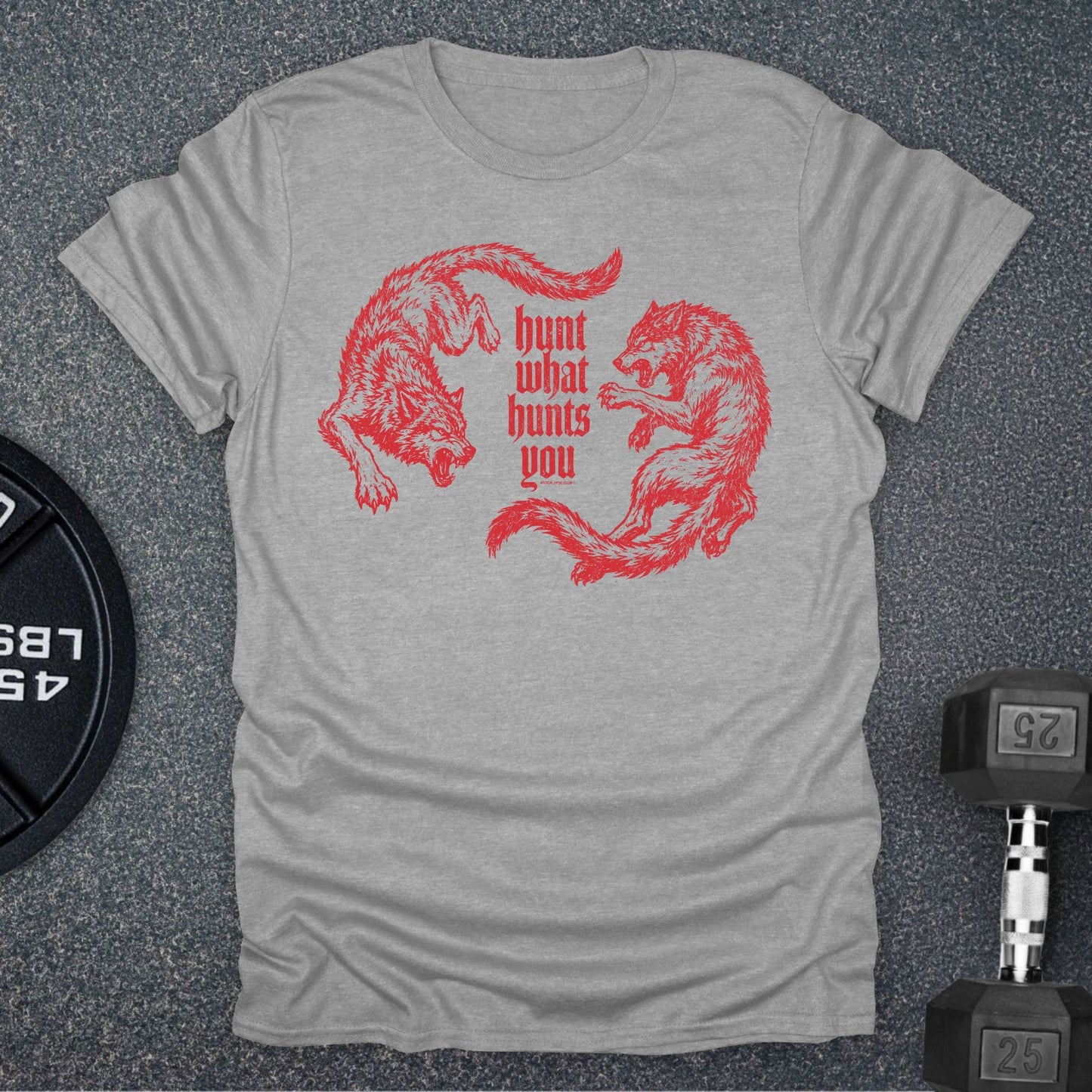 Hunt What Hunts You T-Shirt