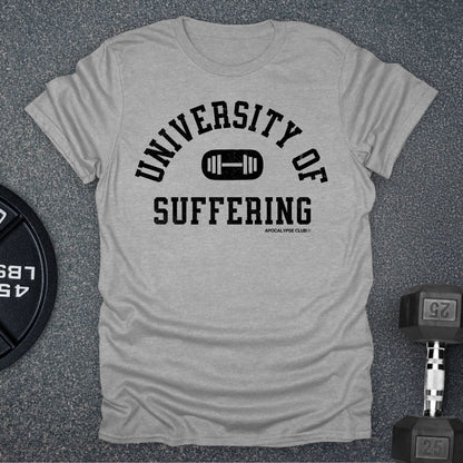 University Of Suffering T-Shirt
