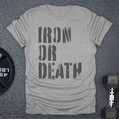 Iron Or Death T-Shirt