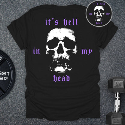It's Hell In My Head T-Shirt