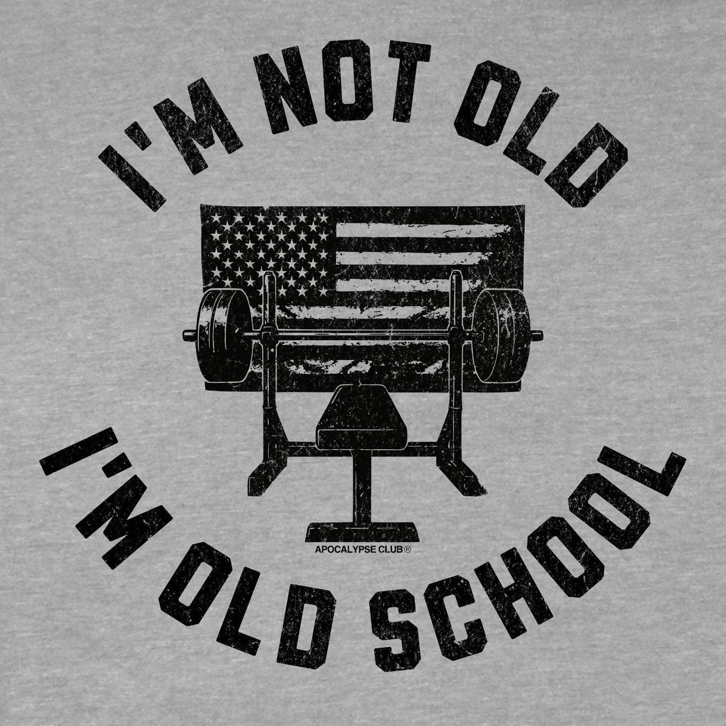 I'm Old School T-Shirt