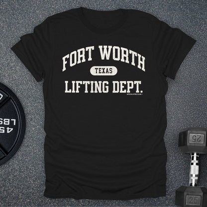 Fort Worth Lifting Dept T-Shirt