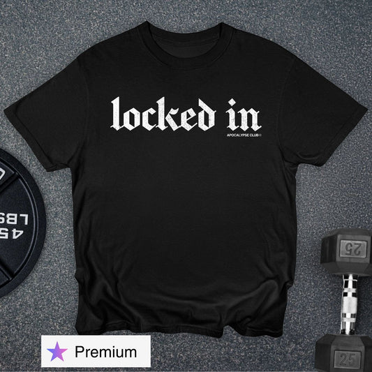 Locked In Premium T-Shirt