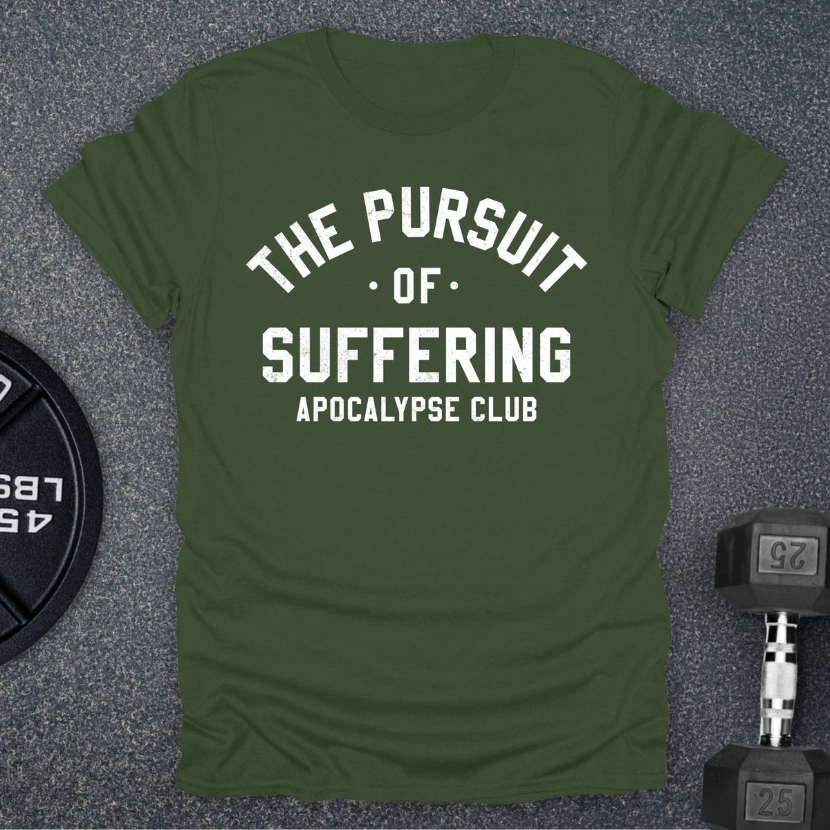 The Pursuit Of Suffering T-Shirt