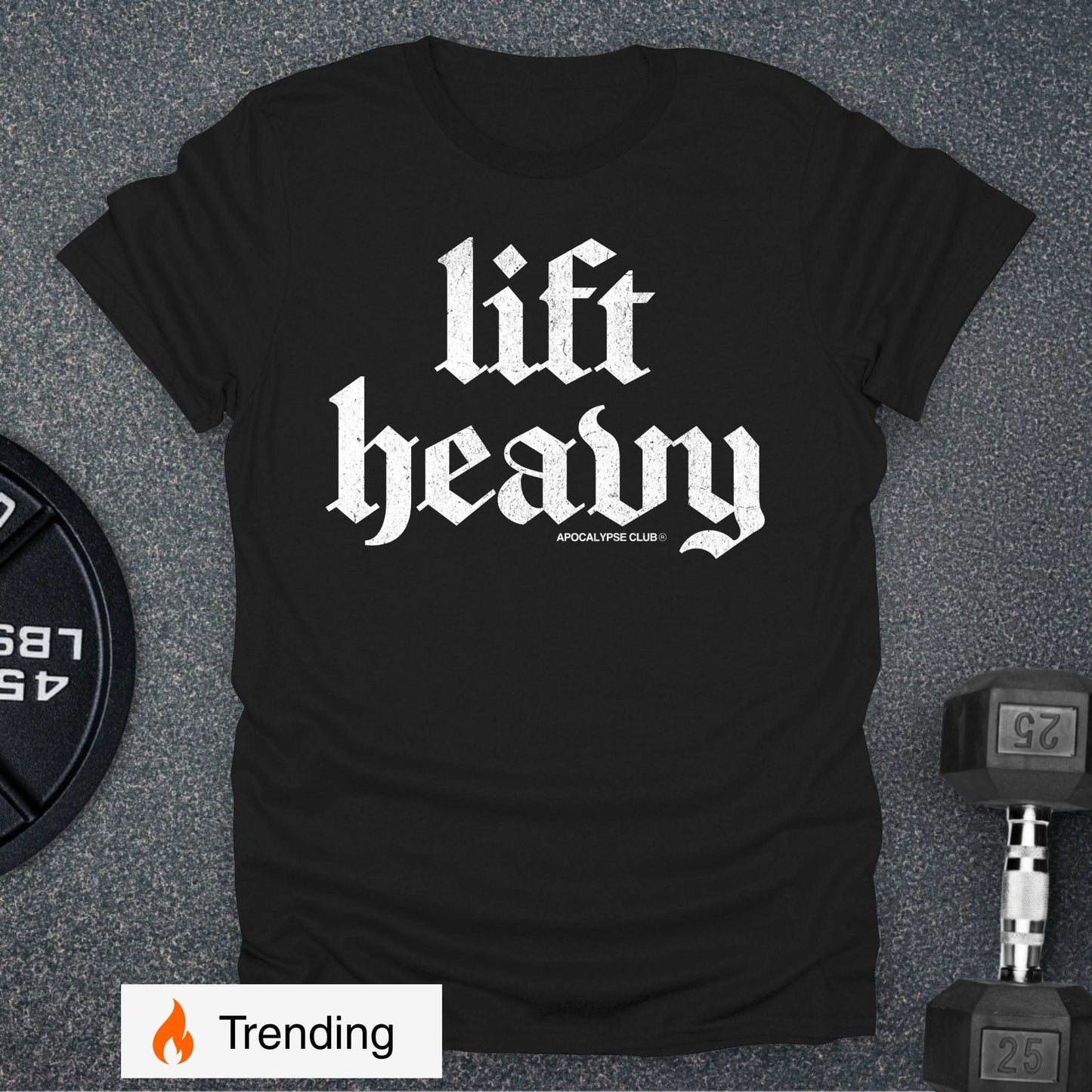 Lift Heavy T-Shirt