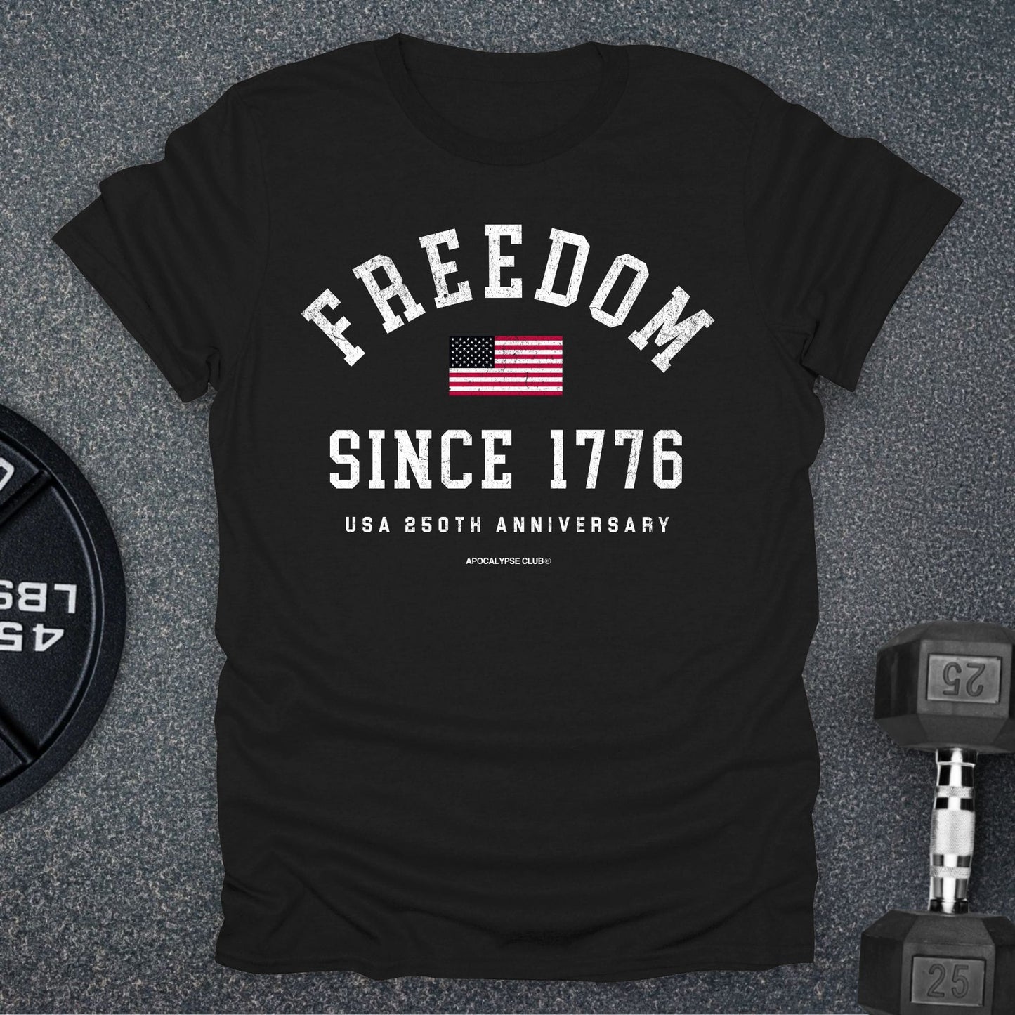 Freedom Since 1776 T-Shirt