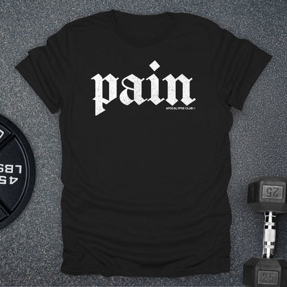 Pain T-Shirt