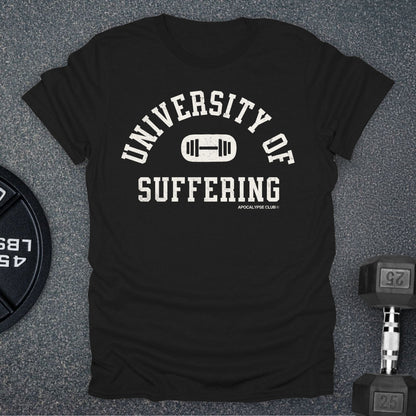 University Of Suffering T-Shirt