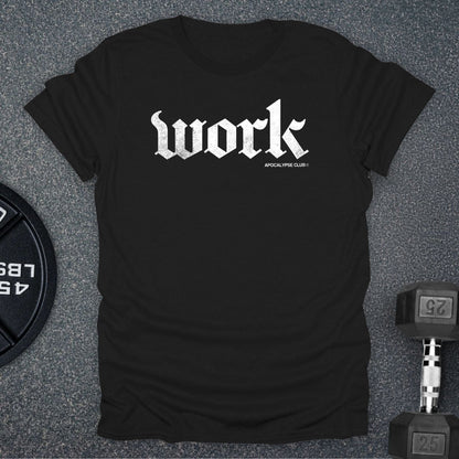 Work T-Shirt