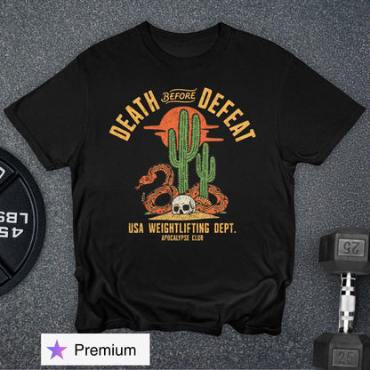 Death Before Defeat Premium T-Shirt
