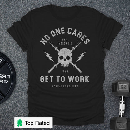 No One Cares T-Shirt