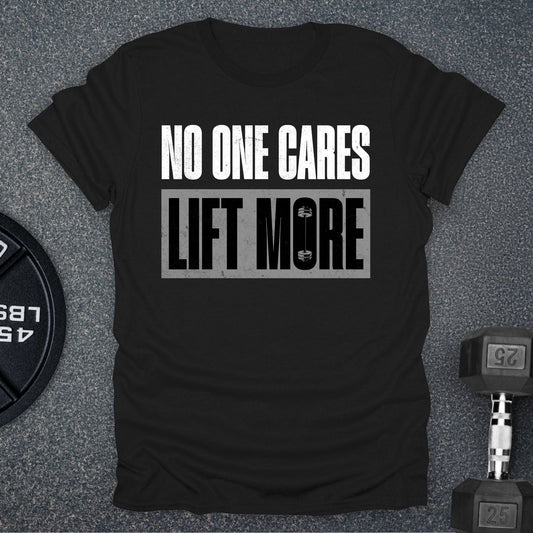 Lift More T-Shirt