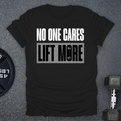 Lift More T-Shirt