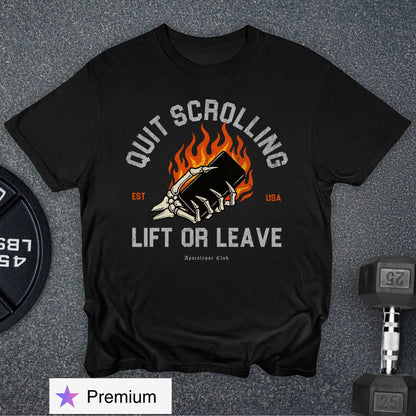 Lift Or Leave Premium T-Shirt