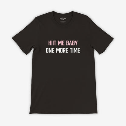 HIIT Me Baby One More Time Black T-Shirt