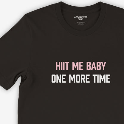 HIIT Me Baby One More Time Black T-Shirt