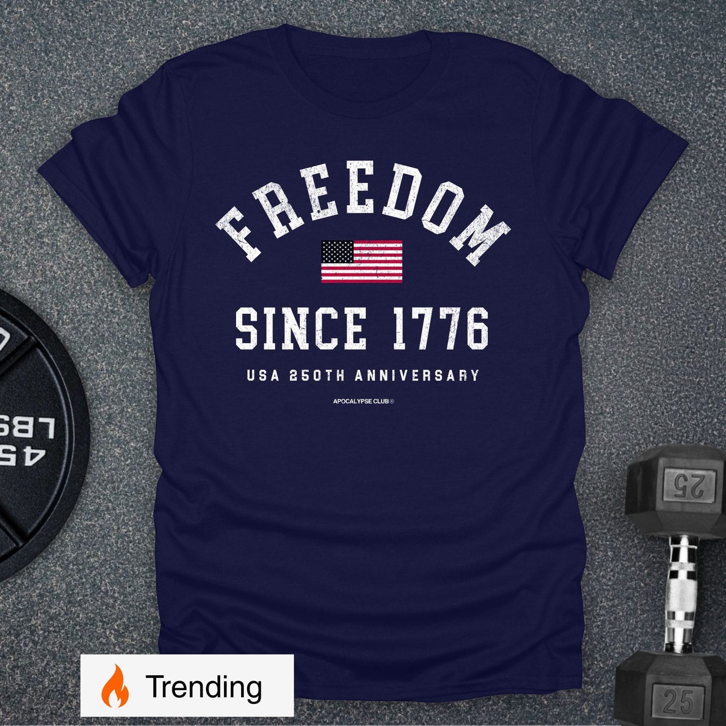 Freedom Since 1776 T-Shirt