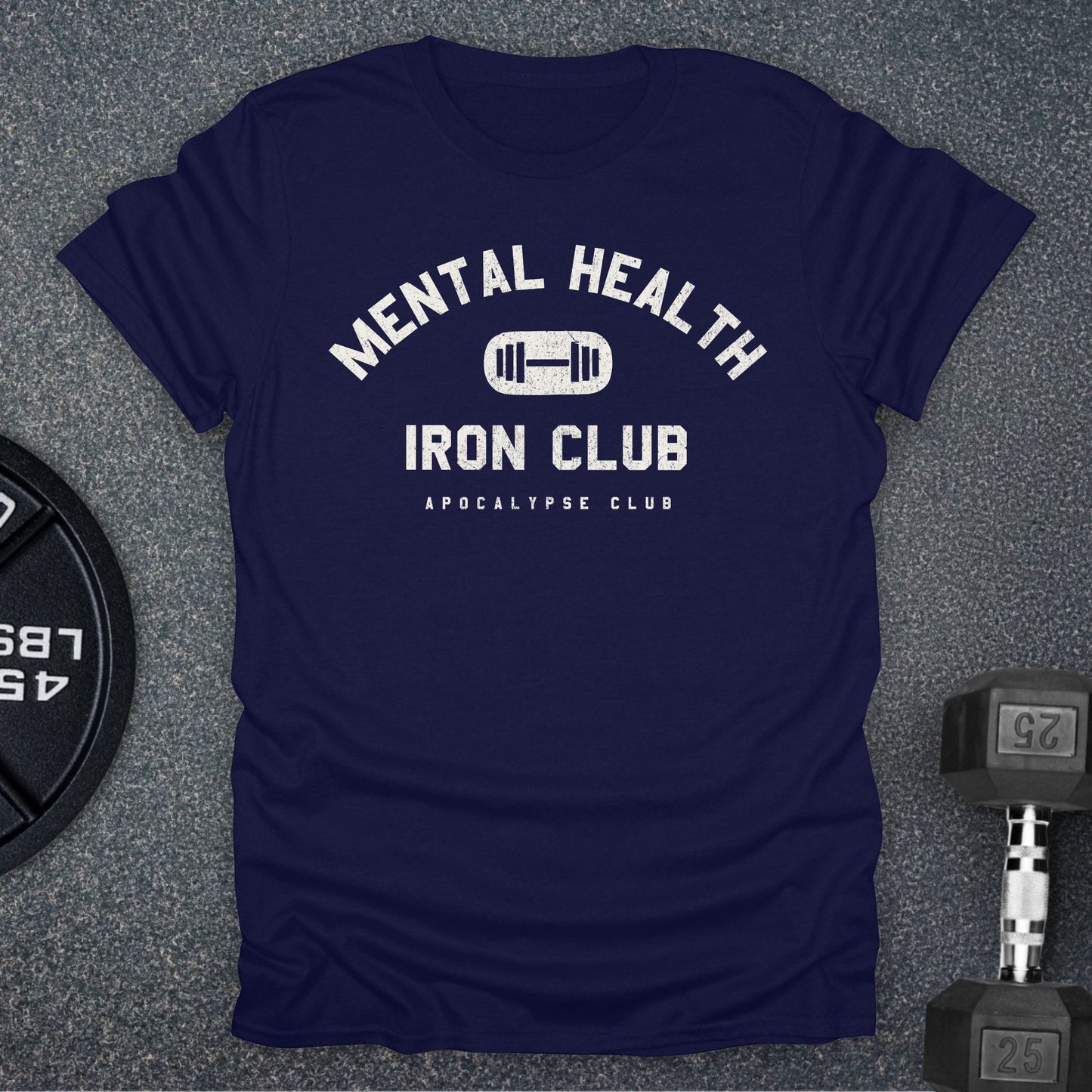 Mental Health Iron Club T-Shirt