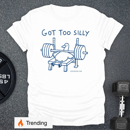 Apocalypse Club Got Too Silly White gym t-shirt