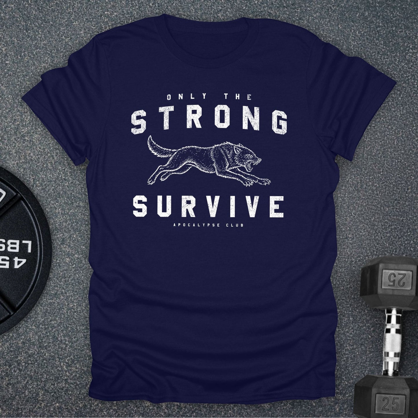 Only The Strong T-Shirt