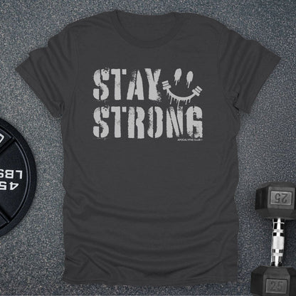 Stay Strong T-Shirt