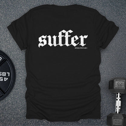 Suffer T-Shirt