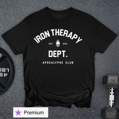 Iron Therapy Dept Premium T-Shirt