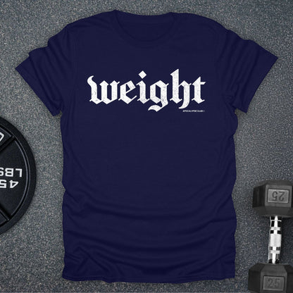 Weight T-Shirt