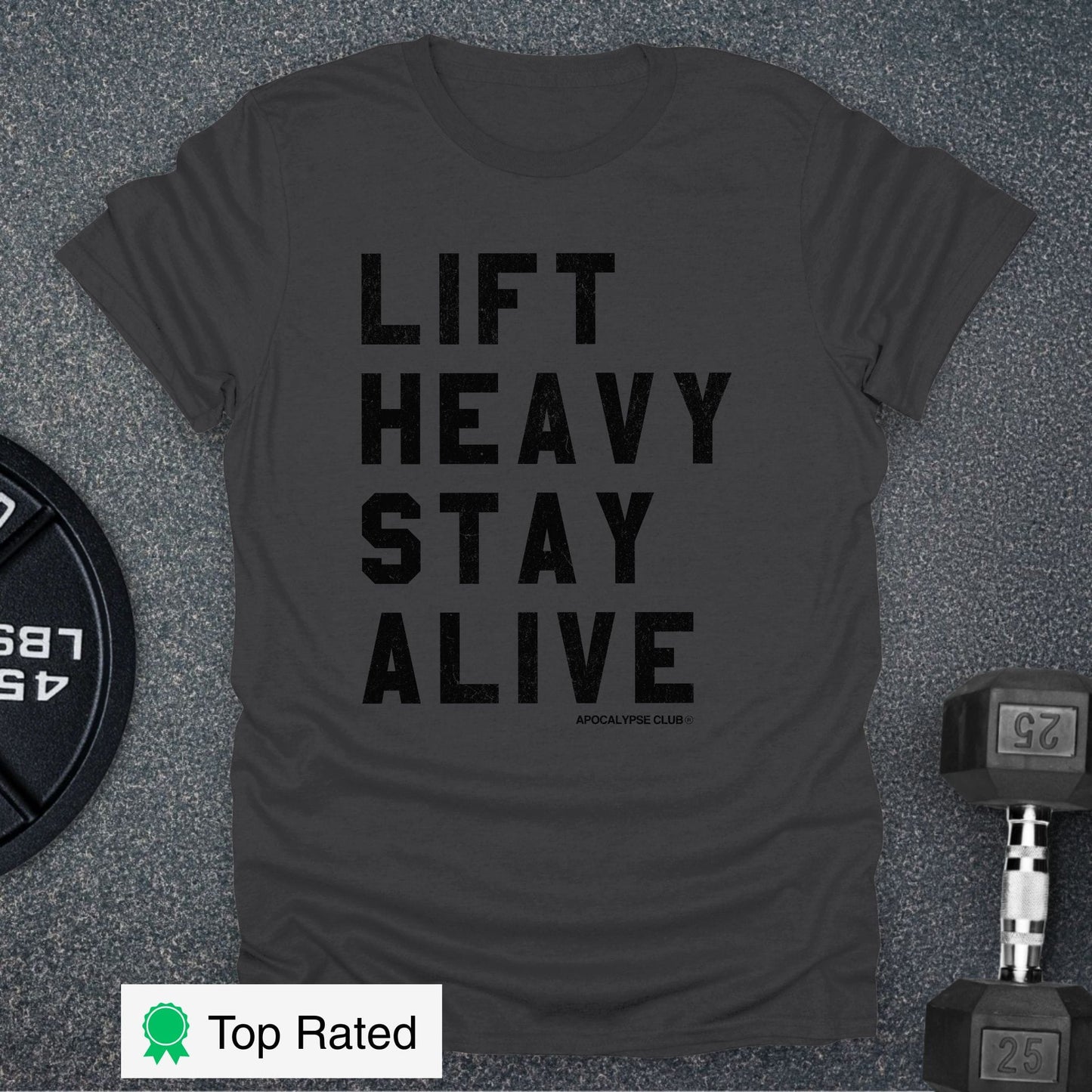 Lift Heavy Stay Alive T-Shirt
