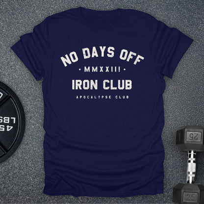 No Days Off Iron Club T-Shirt