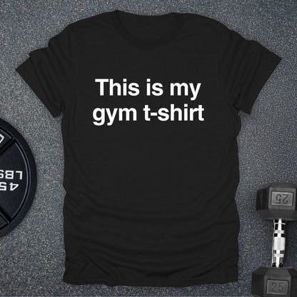 This Is My Gym T-Shirt