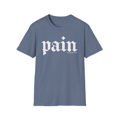 Pain T-Shirt