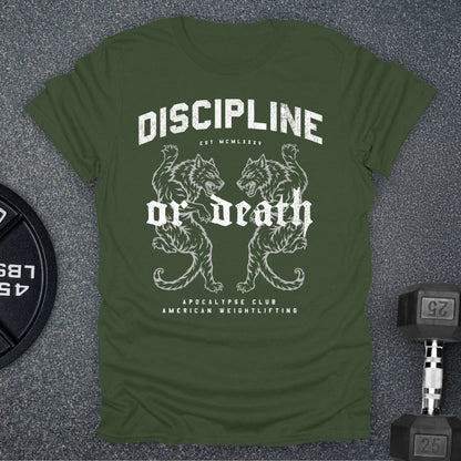 Discipline Or Death T-Shirt