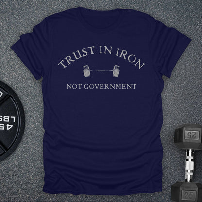 Iron Not Government T-Shirt