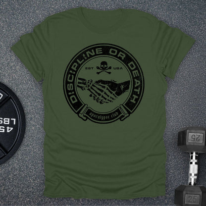 Discipline Or Death T-Shirt