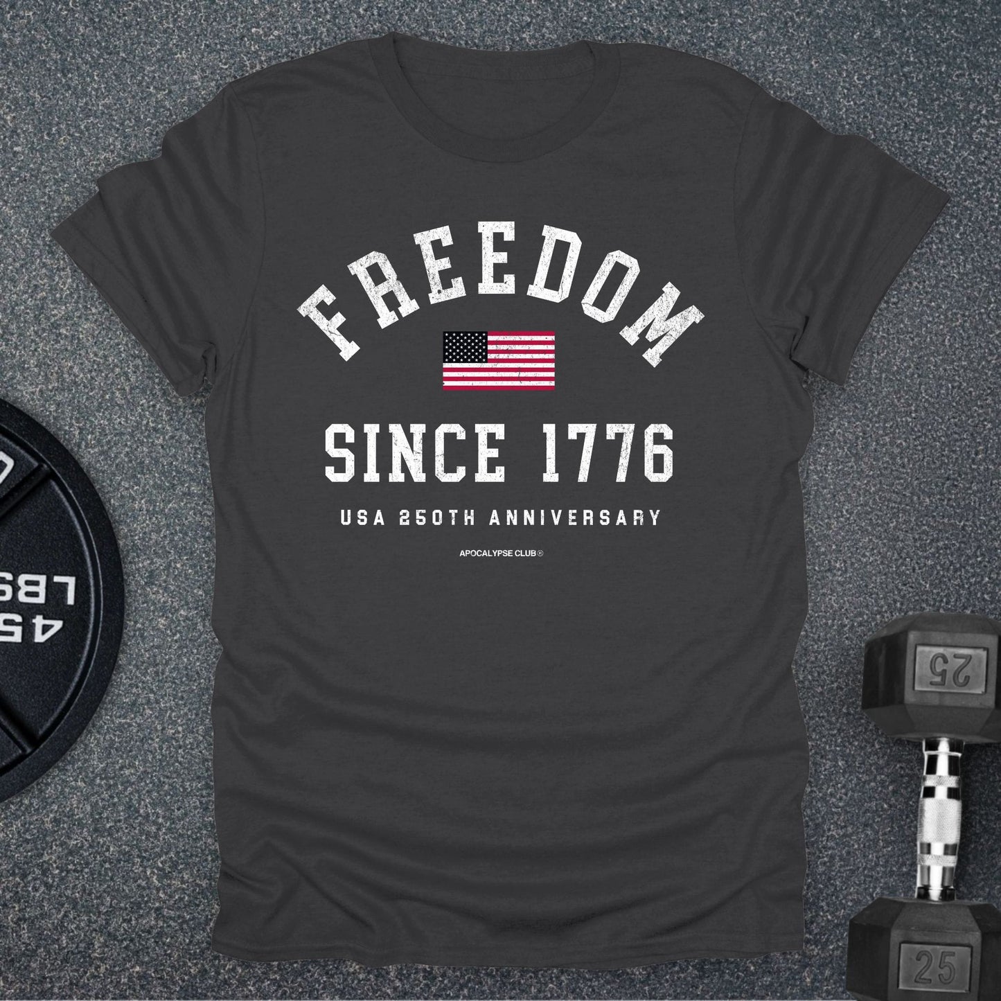 Freedom Since 1776 T-Shirt