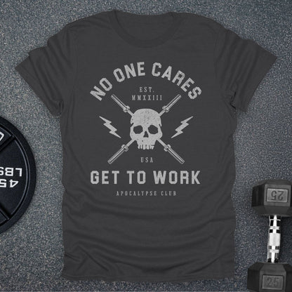 No One Cares T-Shirt