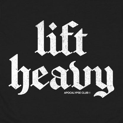 Lift Heavy T-Shirt