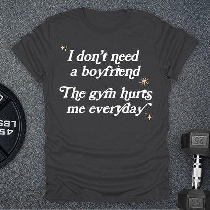 I Don't Need A Boyfriend T-Shirt