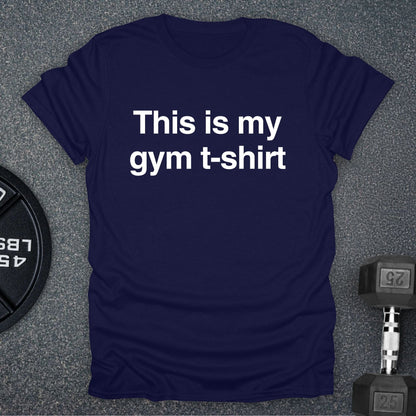 This Is My Gym T-Shirt
